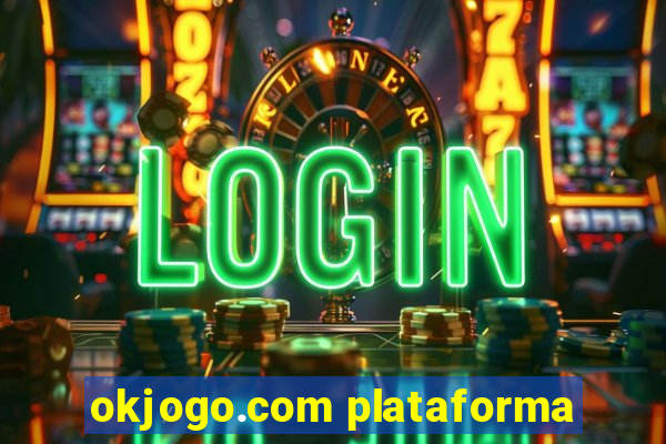 okjogo.com plataforma